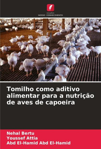Tomilho como aditivo alimentar para a nutrição de aves de capoeira