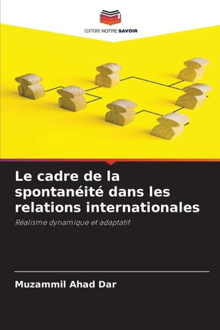 Le cadre de la spontanéité dans les relations internationales
