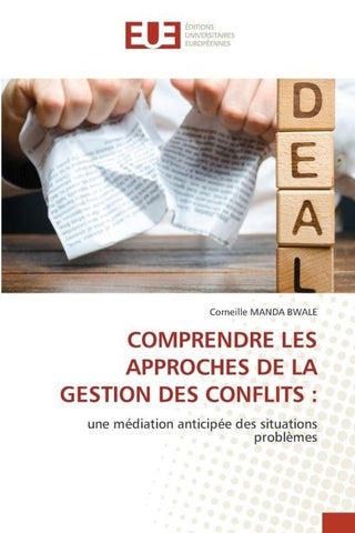 COMPRENDRE LES APPROCHES DE LA GESTION DES CONFLITS :