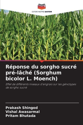 Réponse du sorgho sucré pré-lâché (Sorghum bicolor L. Moench)