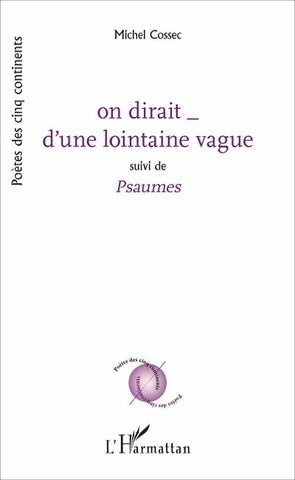 on dirait _ d'une lointaine vague