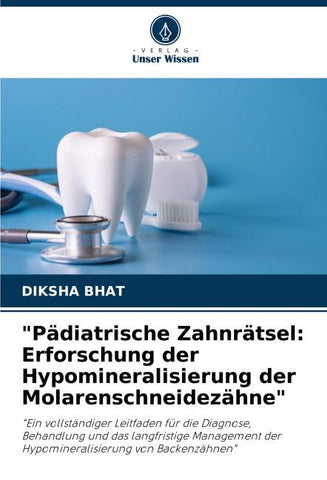 "Pädiatrische Zahnrätsel: Erforschung der Hypomineralisierung der Molarenschneidezähne"