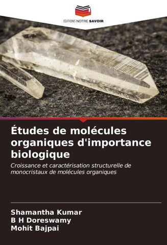 Études de molécules organiques d'importance biologique