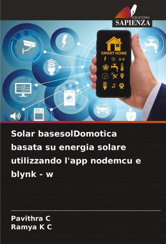 Solar basesolDomotica basata su energia solare utilizzando l'app nodemcu e blynk - w