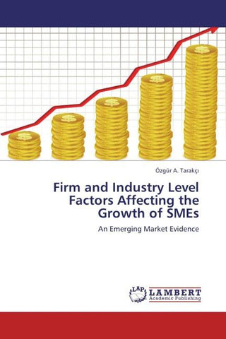 Firm and Industry Level Factors Affecting the Growth of SMEs