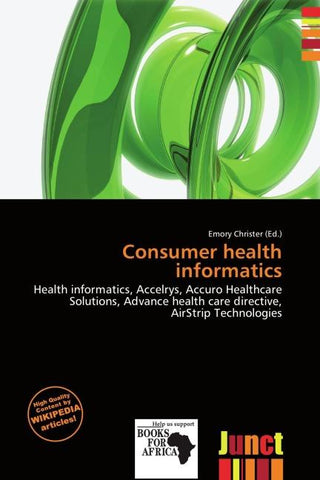 Consumer health informatics