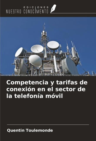Competencia y tarifas de conexión en el sector de la telefonía móvil