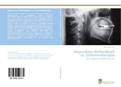 Neuro-bzw. Biofeedback vs. Schienentherapie