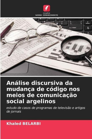 Análise discursiva da mudança de código nos meios de comunicação social argelinos