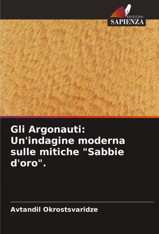 Gli Argonauti: Un'indagine moderna sulle mitiche "Sabbie d'oro".