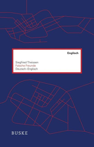 Falsche Freunde. Deutsch–Englisch