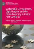 Sustainable Development, Digitalization, and the Green Economy in Africa Post-COVID-19