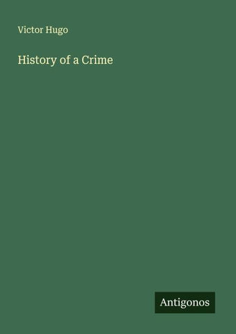 History of a Crime