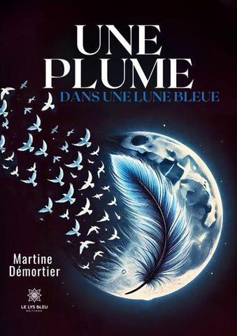 Une plume dans une lune bleue