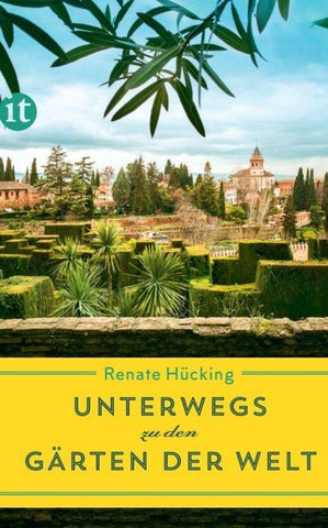 Unterwegs zu den Gärten der Welt