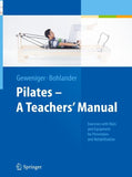 Pilates − A Teachers’ Manual