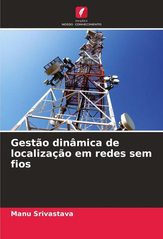 Gestão dinâmica de localização em redes sem fios