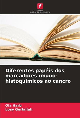 Diferentes papéis dos marcadores imuno-histoquímicos no cancro