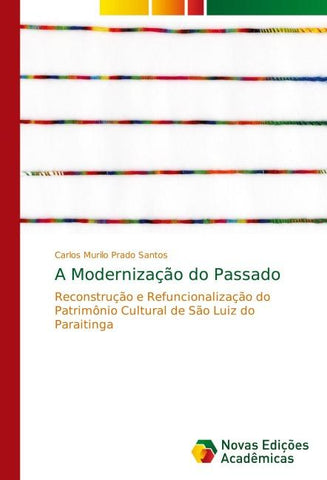 A Modernização do Passado