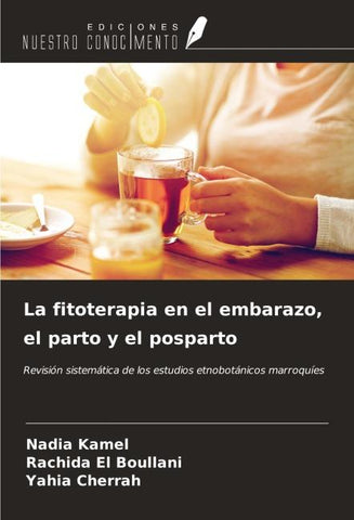 La fitoterapia en el embarazo, el parto y el posparto