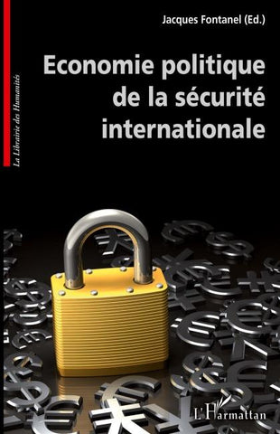 Economie politique de la sécurité internationale