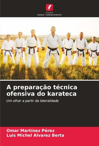 A preparação técnica ofensiva do karateca