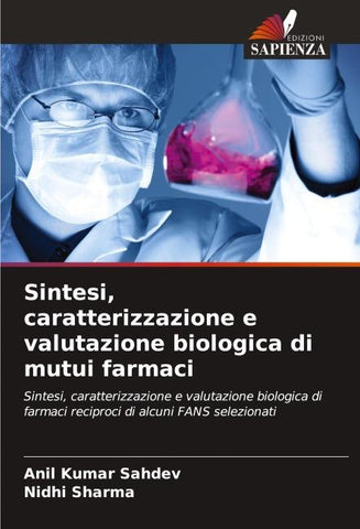 Sintesi, caratterizzazione e valutazione biologica di mutui farmaci