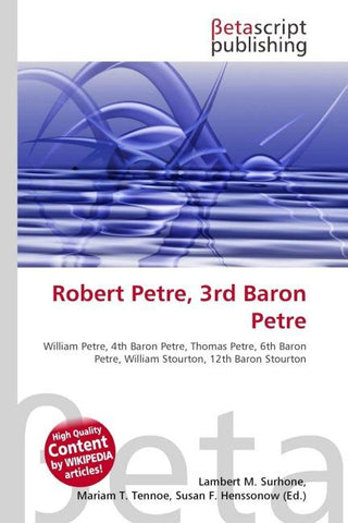 Robert Petre, 3rd Baron Petre