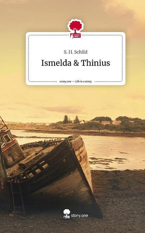 Ismelda & Thinius. Life is a Story - story.one