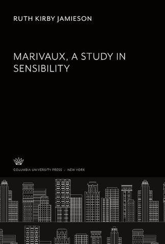 Marivaux. a Study in Sensibility