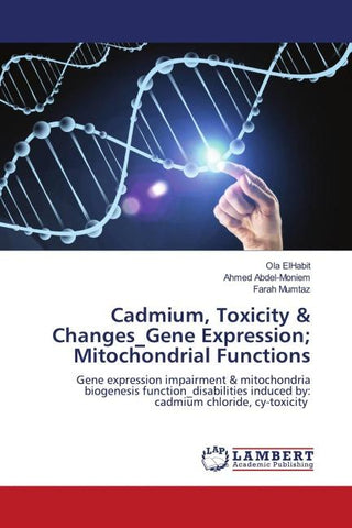 Cadmium, Toxicity & Changes_Gene Expression; Mitochondrial Functions