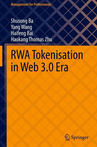 RWA Tokenisation in Web 3.0 Era