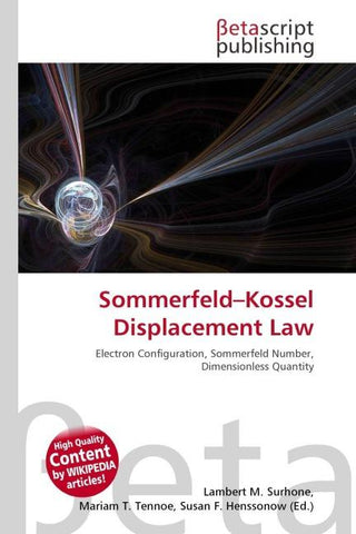 Sommerfeld-Kossel Displacement Law