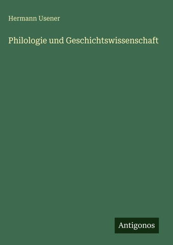 Philologie und Geschichtswissenschaft