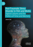 Post-Traumatic Stress Disorder in Film and Media