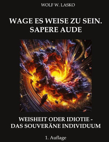 WAGE ES WEISE ZU SEIN. SAPERE AUDE
