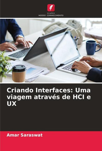 Criando Interfaces: Uma viagem através de HCI e UX