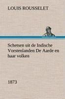 Schetsen uit de Indische Vorstenlanden De Aarde en haar volken, 1873