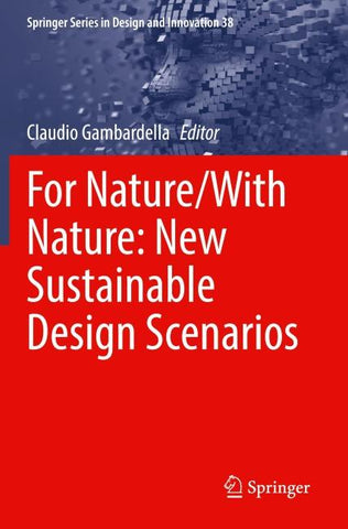 For Nature/With Nature: New Sustainable Design Scenarios