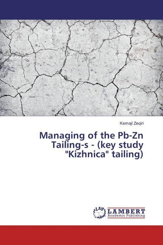 Managing of the Pb-Zn Tailing-s - (key study "Kizhnica" tailing)