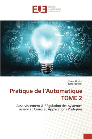 Pratique de l'Automatique TOME 2