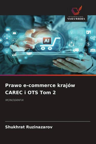 Prawo e-commerce krajów CAREC i OTS Tom 2