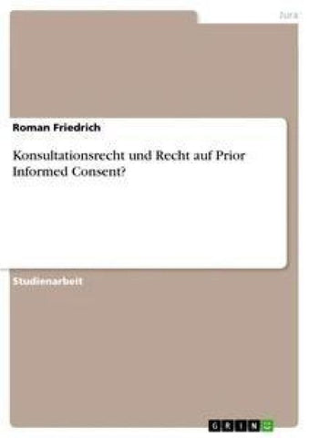 Konsultationsrecht und Recht auf Prior Informed Consent?
