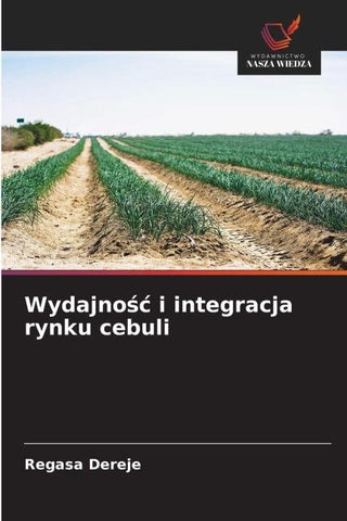 Wydajno¿¿ i integracja rynku cebuli