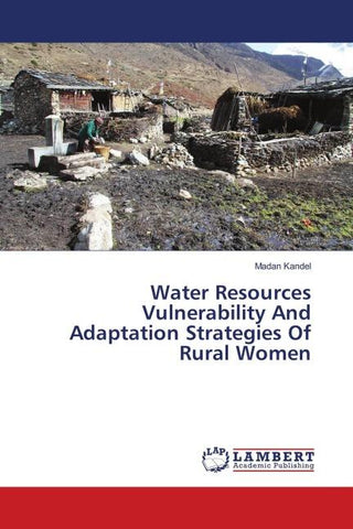 Water Resources Vulnerability And Adaptation Strategies Of Rural Women