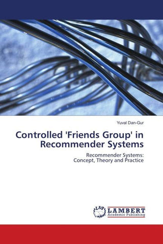 Controlled 'Friends Group' in Recommender Systems