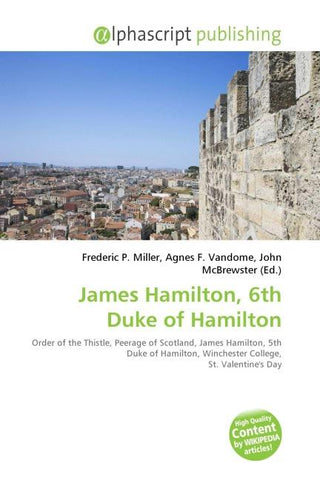James Hamilton, 6th Duke of Hamilton
