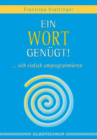 Ein Wort genügt!