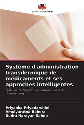 Système d'administration transdermique de médicaments et ses approches intelligentes