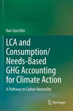 LCA and Consumption/Needs-Based GHG Accounting for Climate Action